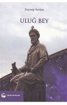 Uluğ Bey 9789753443630 Uluğ Bey 9789753443630