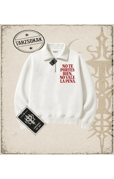Tarzsokak Gotik & Grunge Streetwear No Te Portes Bıen No Vale La Pena Yarım Fermuarlı Sweatshirt Beyaz Tarzsokak Gotik & Grunge Streetwear No Te Portes Bıen No Vale La Pena Yarım Fermuarlı Sweatshirt Beyaz