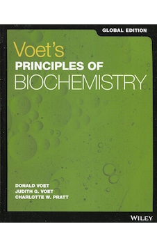 Voet's Principles Of Biochemistry, Global Edition Voet's Principles Of Biochemistry, Global Edition