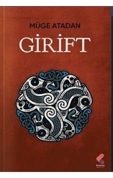 Girift / Müge Atadan Girift / Müge Atadan