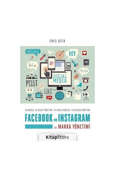 Facebook ve Instagram Ile Marka Yönetimi / Enes Usta