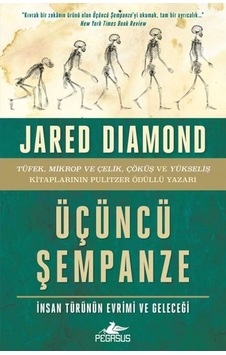 Üçüncü Şempanze İnsan Türünün Evrimi Ve Geleceği - Ciltsiz Üçüncü Şempanze İnsan Türünün Evrimi Ve Geleceği - Ciltsiz