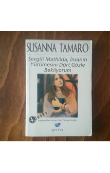 Sevgili Mathilda. İnsanın Yürümesini Dört Gözle Bekliyorum Sevgili Mathilda. İnsanın Yürümesini Dört Gözle Bekliyorum