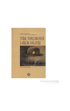 Türk Toplumunun Laiklik Anlayışı