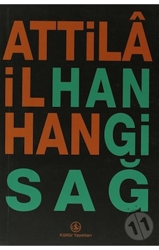 Hangi Sağ - Attila İlhan - İş Bankası Kültür Yayınları Hangi Sağ - Attila İlhan - İş Bankası Kültür Yayınları