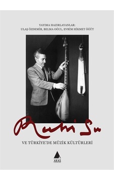 Ruhi Su Ve Türkiye'de Müzik Kültürleri Ruhi Su Ve Türkiye'de Müzik Kültürleri