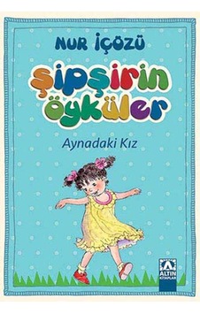 Şipşirin Öyküler - Aynadaki Kız - Rmht-764286 Şipşirin Öyküler - Aynadaki Kız - Rmht-764286