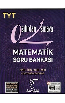 TYT Sıfırdan Sınava Matematik Soru Bankası - Karekök Eğitim Yayın TYT Sıfırdan Sınava Matematik Soru Bankası - Karekök Eğitim Yayın