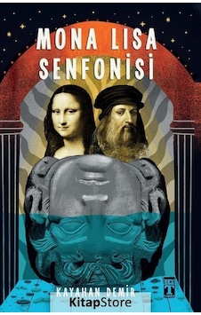 Mona Lisa Senfonisi - Kayahan Demir - Genç Timaş Mona Lisa Senfonisi - Kayahan Demir - Genç Timaş