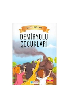Demiryolu Çocukları - Edıth Nesbıt - Evrensel İletişim Yayınları
