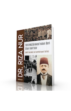 1918 Mütârekesinden Beri Olan Vak'alar 1918 Mütârekesinden Beri Olan Vak'alar
