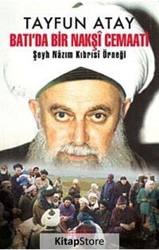 Batı'da Bir Nakşi Cemaati - Şeyh Nazım Kıbrısi Örneği - Tayfun Atay - Berfin Yayınları