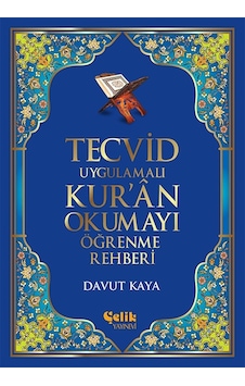 Tecvid Uygulamalı Kur'Ân Okumayı Öğrenme Rehberi Tecvid Uygulamalı Kur'Ân Okumayı Öğrenme Rehberi