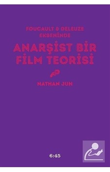 Anarşist Bir Film Teorisi / Nathan Jun