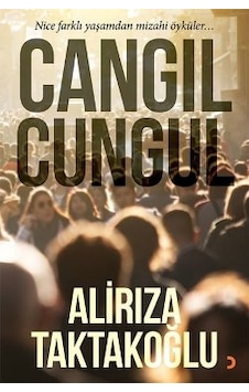Cangıl Cungul Alirıza Taktakoğlu 2.El Temiz