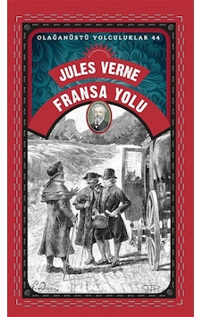 Fransa Yolu / Olağanüstü Yolculuklar 44 / Jules Verne