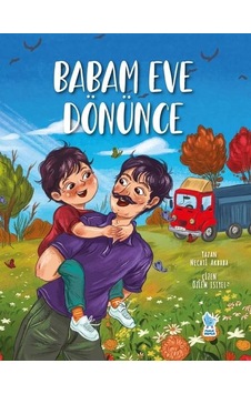 Babam Eve Dönünce 9786258432008