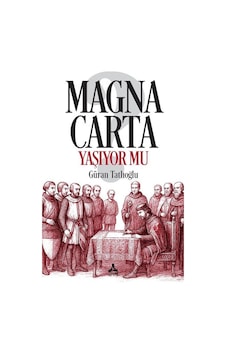 Magna Carta Yaşıyor Mu / Güran Tatlıoğlu Magna Carta Yaşıyor Mu / Güran Tatlıoğlu