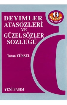 Deyimler Atasözleri ve Güzel Sözler Sözlüğü- Özyürek Yayınevi