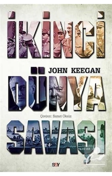 Ikinci Dünya Savaşı / John Keegan 9786050205466 Ikinci Dünya Savaşı / John Keegan 9786050205466