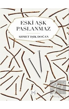 Eski Aşk Paslanmaz Denizler Kitabevi - Denizler Kitabevi Eski Aşk Paslanmaz Denizler Kitabevi - Denizler Kitabevi
