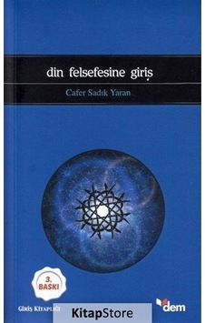 Din Felsefesine Giriş / Prof. Dr. Cafer Sadık Yaran Din Felsefesine Giriş / Prof. Dr. Cafer Sadık Yaran
