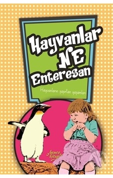 Hayvanlar Ne Enteresan - Bence Kitap Hayvanlar Ne Enteresan - Bence Kitap