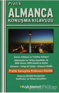 Pratik Almanca Konuşma Klavuzu- Beşir Kitabevi Pratik Almanca Konuşma Klavuzu- Beşir Kitabevi