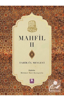 Mahfil 2 / Tahirü'l Mevlevi 9789752555280 Mahfil 2 / Tahirü'l Mevlevi 9789752555280