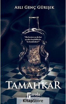 Tamahkar - Aslı Genç Gürışık - Parola Yayınları