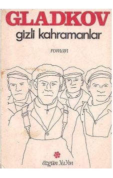 Gizli Kahramanlar - Fedor Gladkov