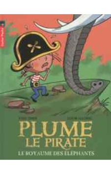 Plume Le Pirate 12: Le Royaume Des Elephants 9782081246447 Plume Le Pirate 12: Le Royaume Des Elephants 9782081246447