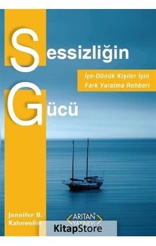 Sessizliğin Gücü - Jennifer B. Kahnweiler - Arıtan Yayınevi Sessizliğin Gücü - Jennifer B. Kahnweiler - Arıtan Yayınevi