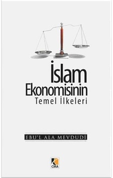 İslam Ekonomisinin Temel İlkeleri- Çıra Yayınları İslam Ekonomisinin Temel İlkeleri- Çıra Yayınları