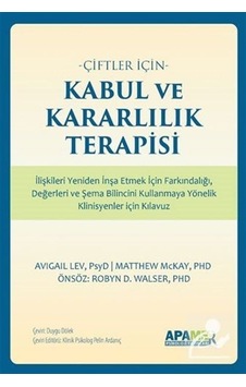 Çiftler İçin Kabul ve Kararlılık Terapisi - Avigail Lev - Apamer