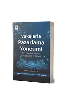 Vakalarla Pazarlama Yönetimi / Tufan Özsoy Vakalarla Pazarlama Yönetimi / Tufan Özsoy