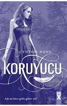 Koruyucu 1. Kitap - Cynthia Hand - DEX Koruyucu 1. Kitap - Cynthia Hand - DEX