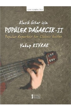 Klasik Gitar için Popüler Dağarcık - Yakup Kıvrak - Müzik Eğitimi Yayınları