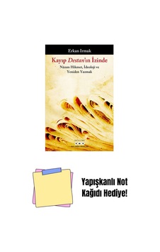 Kayıp Destan In İzinde Nâzım Hikmet, İdeoloji Ve Yeniden Yazmak + Yapışkanlı Not Kağıdı Kayıp Destan In İzinde Nâzım Hikmet, İdeoloji Ve Yeniden Yazmak + Yapışkanlı Not Kağıdı