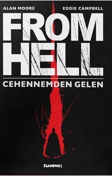 Cehennemden Gelen / Alan Moore Cehennemden Gelen / Alan Moore