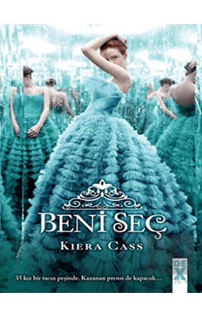 Beni Seç 1 - Kiera Cass - DEX
