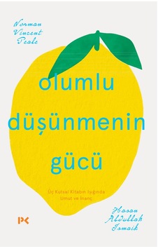 Olumlu Düşünmenin Gücü Umut Ve İnanç Olumlu Düşünmenin Gücü Umut Ve İnanç