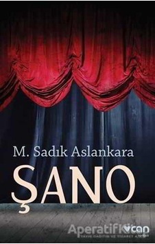 Şano - M. Sadık Aslankara - Can Yayınları Şano - M. Sadık Aslankara - Can Yayınları