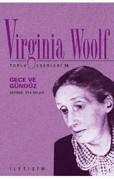 Gece ve Gündüz - Virginia Woolf - İletişim Yayınları