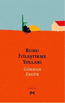 Ruhu İyileştirme Yolları - Gökhan Ergür - Profil Kitap Ruhu İyileştirme Yolları - Gökhan Ergür - Profil Kitap