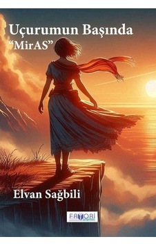 Uçurumun Başında ''miras'' / Elvan Sağbili Uçurumun Başında ''miras'' / Elvan Sağbili