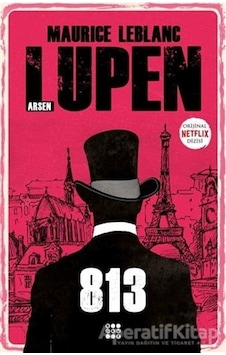 Arsen Lüpen - 813 - Maurice Leblanc - Dokuz Yayınları Arsen Lüpen - 813 - Maurice Leblanc - Dokuz Yayınları