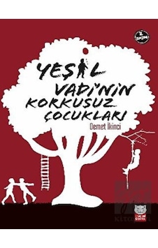 Yeşil Vadi’nin Korkusuz Çocukları Yeşil Vadi’nin Korkusuz Çocukları