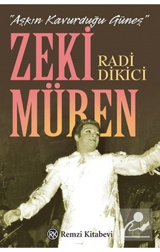 Aşkın Kavurduğu Güneş-Zeki Müren - Radi Dikici - Remzi Kitabevi