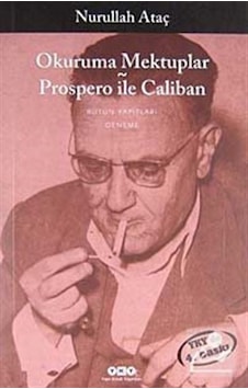 Okuruma Mektuplar-Prospero ile Caliban / Nurullah Ataç Okuruma Mektuplar-Prospero ile Caliban / Nurullah Ataç